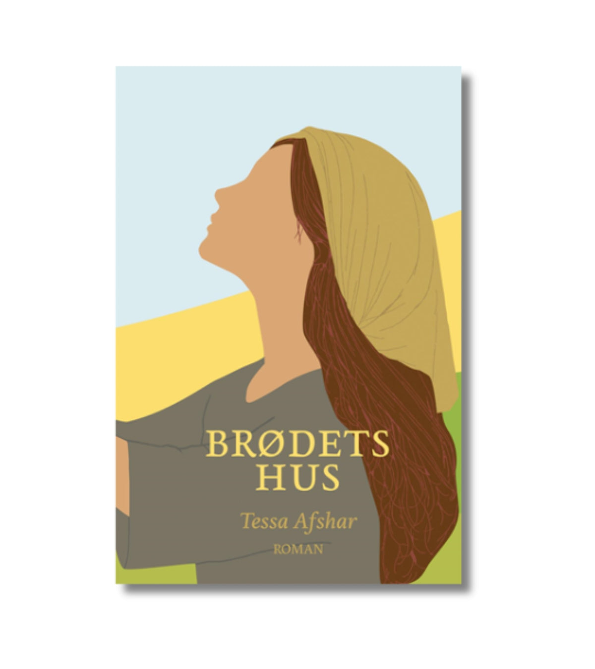 Brødets hus af Tessa Afshar