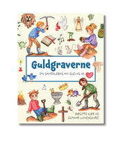 Guldgraverne af Birgitte Kjær og Gunvor Lundsgaard