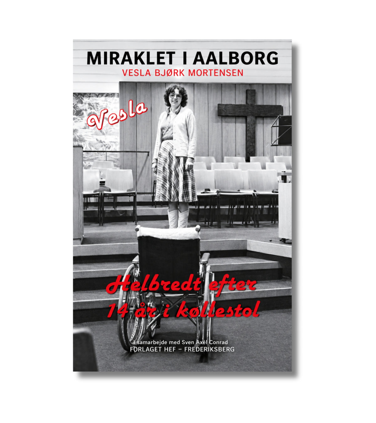 Miraklet i Aalborg af Vesla Bjørk Mortensen