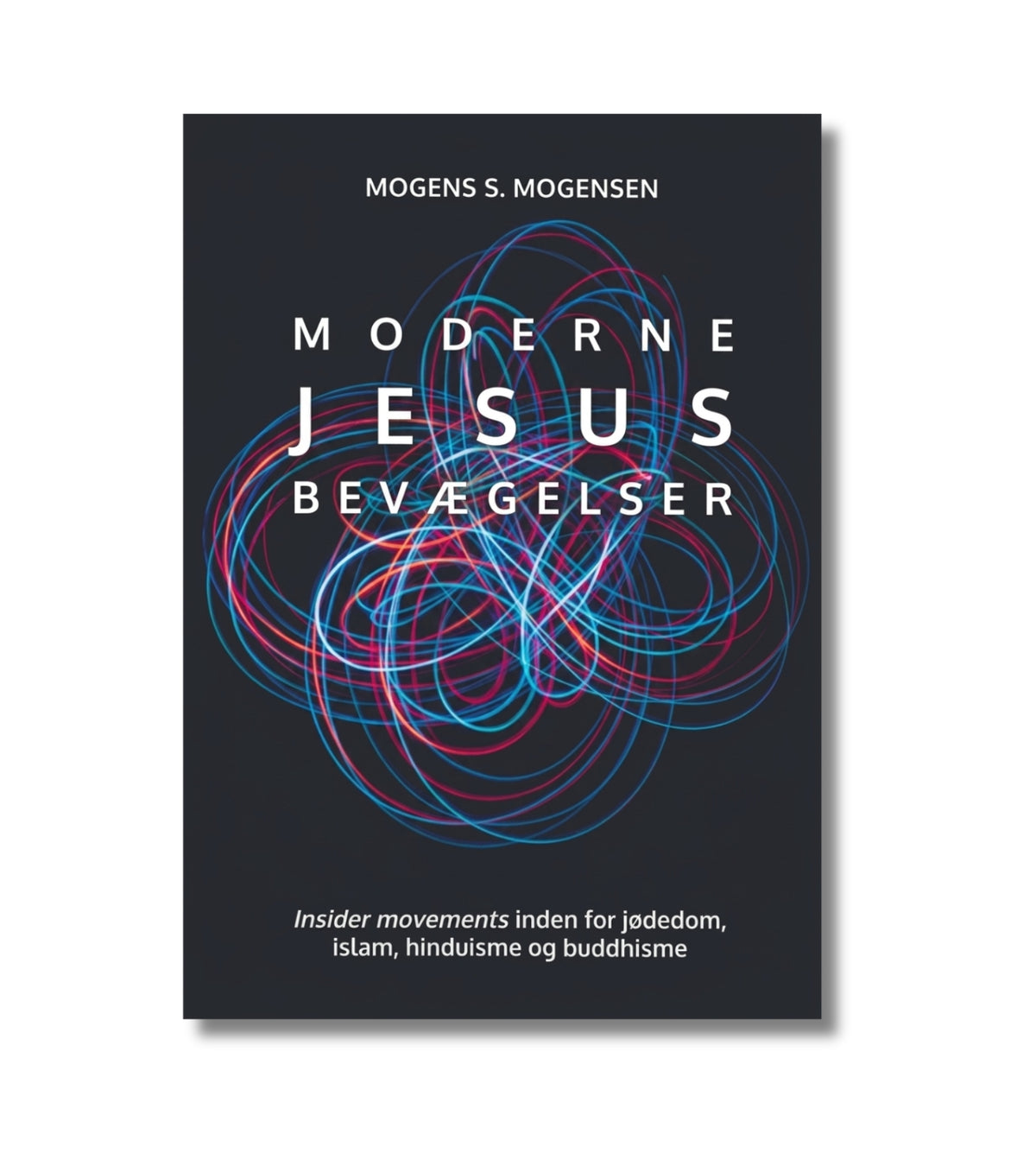 Moderne Jesusbevægelser af Mogens S Mogensen