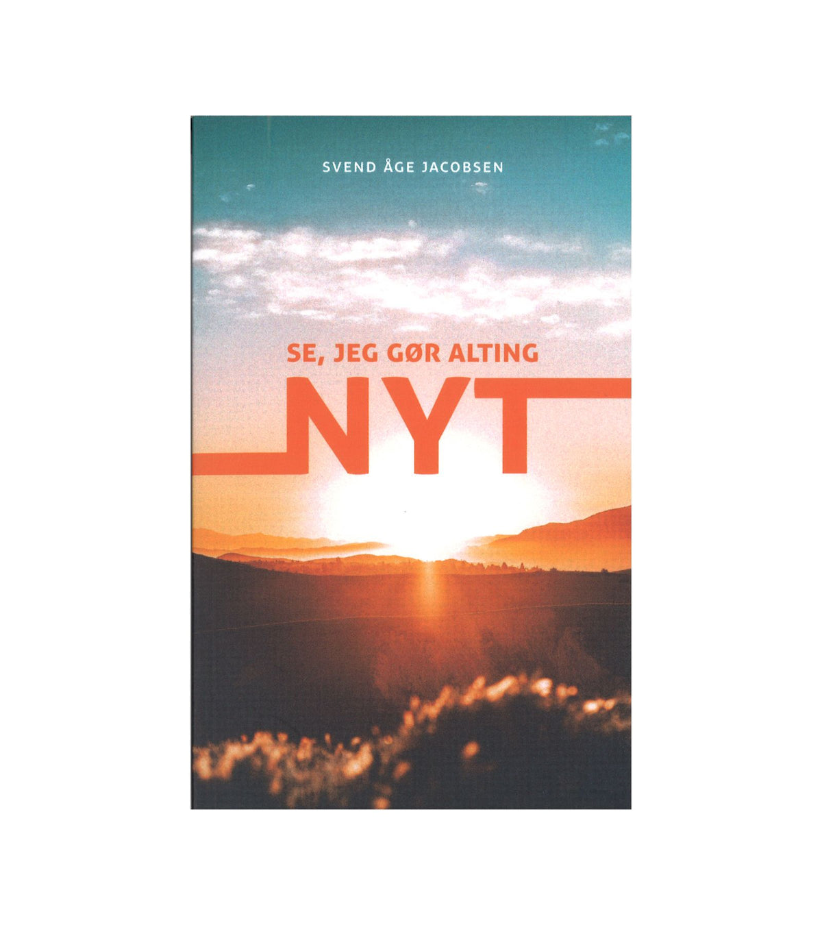 Se, jeg gør alting nyt af Svend Åge Jacobsen