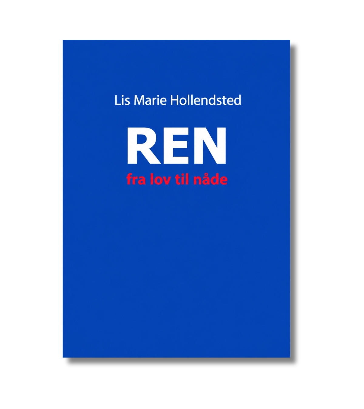 REN - fra lov til nåde